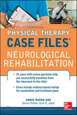 Physical Therapy Case Files: Neurological Rehabilitation(IE)