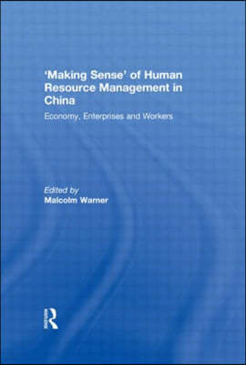 'Making Sense' of Human Resource Management in China