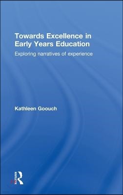 Towards Excellence in Early Years Education