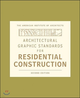 Architectural Graphic Standards for Residential Construction