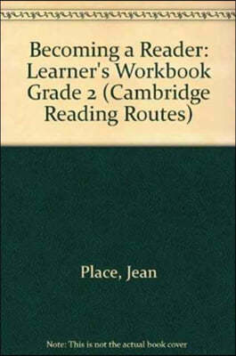 Becoming a Reader: Learner's Workbook Grade 2