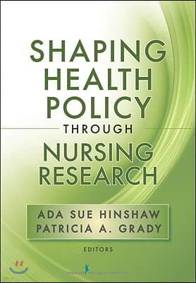 Shaping Health Policy Through Nursing Research