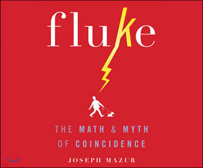 Fluke: The Math and Myth of Confidence