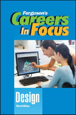 Careers in Focus: Design, Third Edition