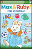 Penguin Young Readers Level 2 : Max and Ruby : Max at School