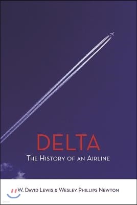 Delta: The History of An Airline