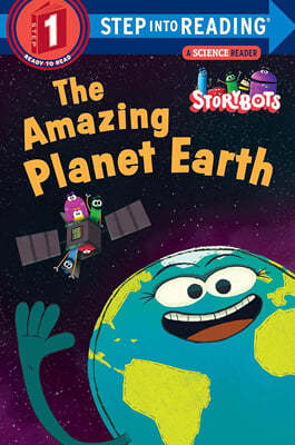 Step into Reading 1 : The Amazing Planet Earth (Storybots)