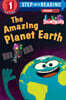 Step into Reading 1 : The Amazing Planet Earth (Storybots)