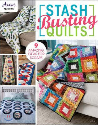 Stash-Busting Quilts