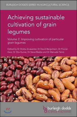 Achieving Sustainable Cultivation of Grain Legumes Volume 2: Improving Cultivation of Particular Grain Legumes