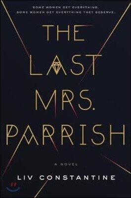 The Last Mrs. Parrish: A Reese's Book Club Pick