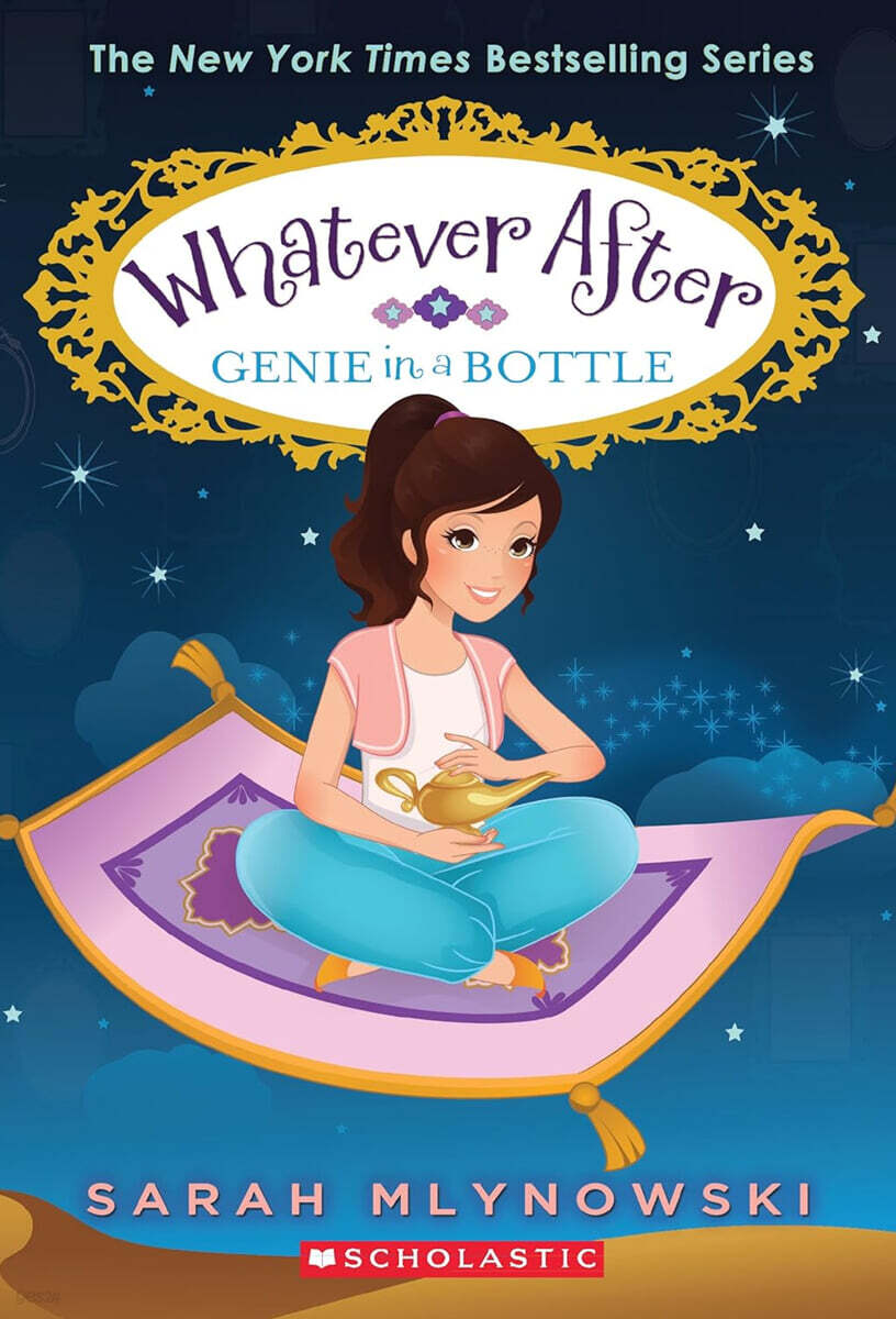 Whatever After #09 : Genie in a Bottle