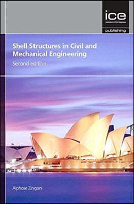 Shell Structures in Civil and Mechanical Engineering: Theory and Analysis