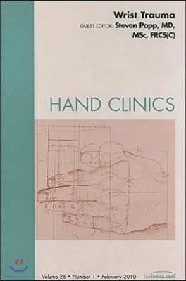 Wrist Trauma, an Issue of Hand Clinics: Volume 26-1