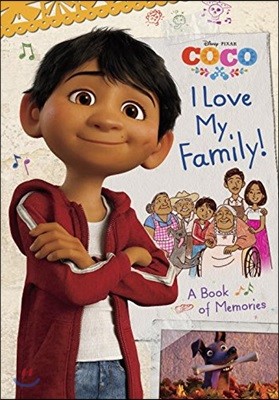 Disney Pixar Coco : I Love My Family! A Book of Memories (Ultimate Handbook)