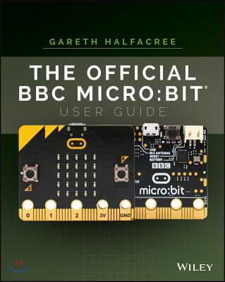 The Official BBC Micro: Bit User Guide