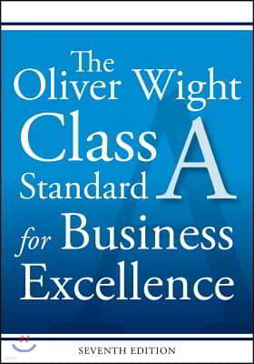 The Oliver Wight Class a Standard for Business Excellence