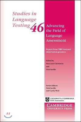 Advancing the Field of Language Assessment: Papers from Tirf Doctoral Dissertation Grantees