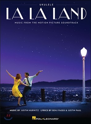 La La Land : Music from the Motion Picture Soundtrack (Ukulele) : 영화 라라랜드 악보집 (우쿨렐레)