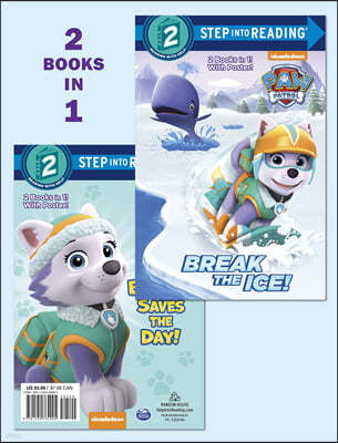 Break the Ice!/Everest Saves the Day! (Paw Patrol)