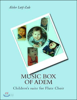 Music Box of Adem: Children's suite for Flute Choir