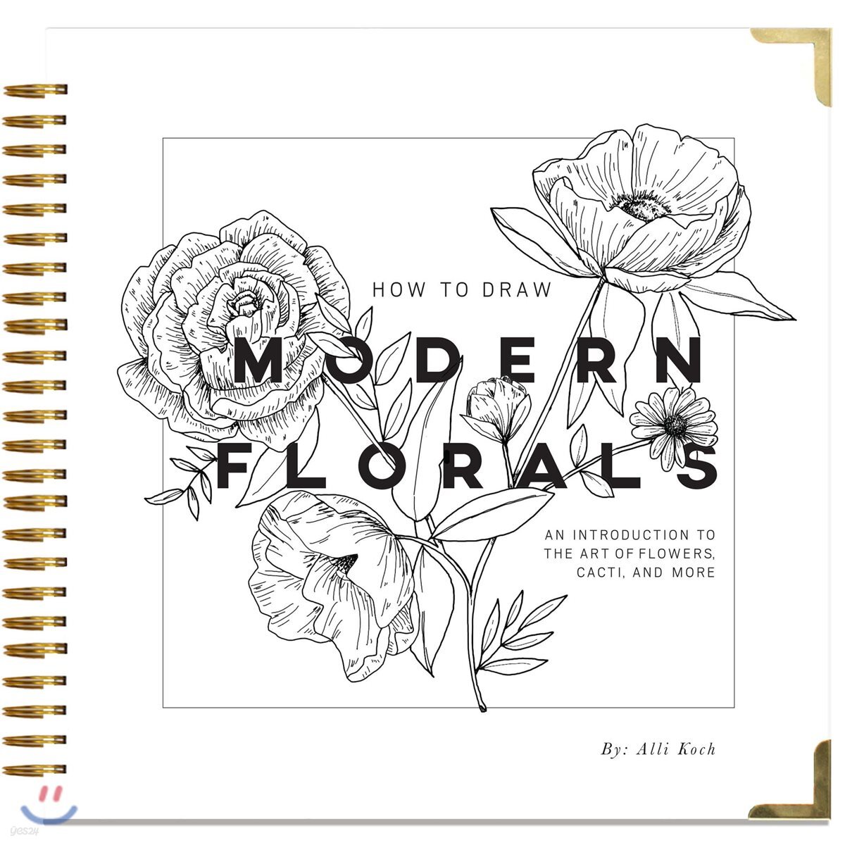 How to Draw Modern Florals: An Introduction to the Art of Flowers, Cacti, and More