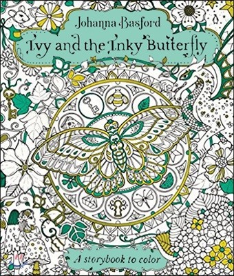 Ivy and the Inky Butterfly: A Magical Tale to Color