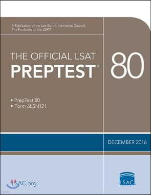 The Official LSAT Preptest 80: (Dec. 2016 Lsat)