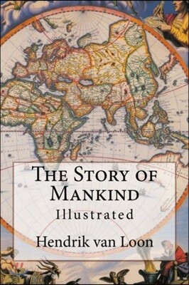 The Story of Mankind: Illustrated