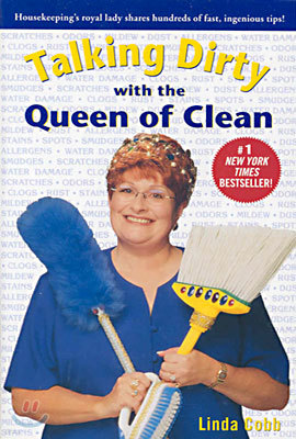 Talking Dirty with the Queen of Clean