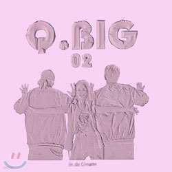 Q.Big (큐빅) 2집 - In The Groove