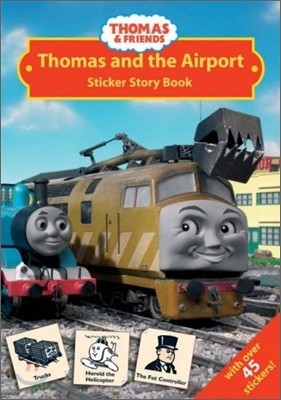 Thomas & Friends Thomas and the Airport : Sticker Story Book