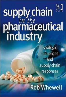 The Supply Chain in the Pharmaceutical Industry