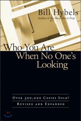 Who You Are When No One's Looking