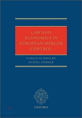 Law and Economics in European Merger Control