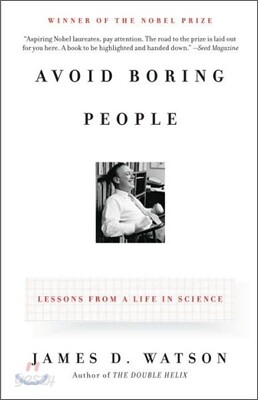 Avoid Boring People: Lessons from a Life in Science