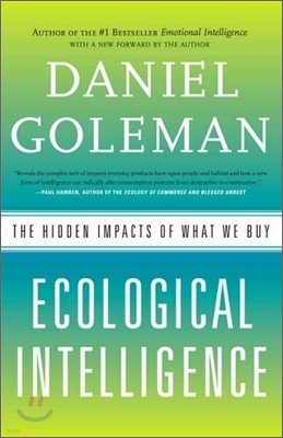 Ecological Intelligence: The Hidden Impacts of What We Buy
