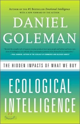 Ecological Intelligence: The Hidden Impacts of What We Buy