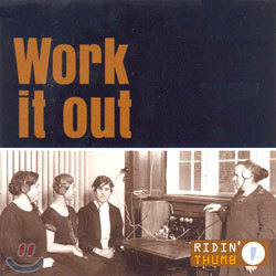 Ridin' Thumb - Work it Out