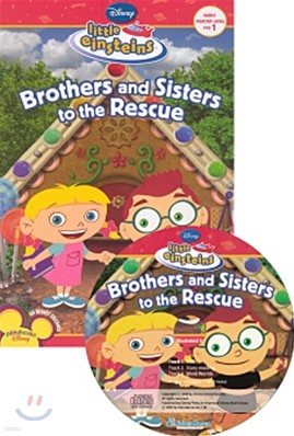 Disney Little Einsteins Early Reader Level Pre-1 : Brothers and Sisters to the Rescue (Book + CD)