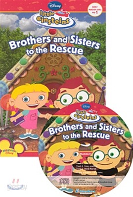 Disney Little Einsteins Early Reader Level Pre-1 : Brothers and Sisters to the Rescue (Book + CD)