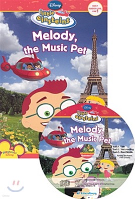 Disney Little Einsteins Early Reader Level Pre-1 : Melody, the Music Pet (Book + CD)