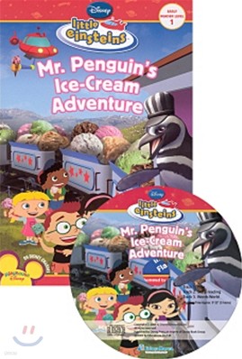 Disney Little Einsteins Early Reader Level Pre-1 : Mr. Penguin's Ice-Cream Adventure (Book + CD)