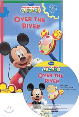 Disney Mickey Mouse Clubhouse Early Reader Level Pre-1 : Over the River (Book + CD)