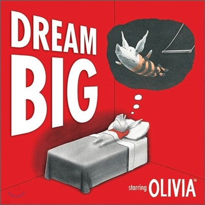 Olivia : Dream Big