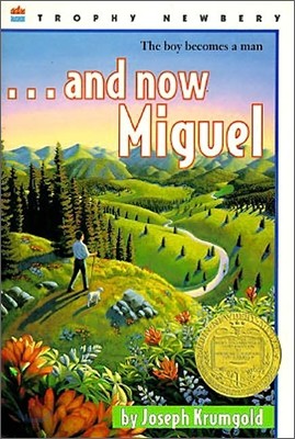 ...and Now Miguel: A Newbery Award Winner