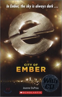 Scholastic ELT Readers Level 1 : The City of Ember (Book+CD)