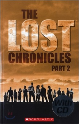 Scholastic ELT Readers Level 3 : The Lost Chronicles Part 2 (Book+CD)