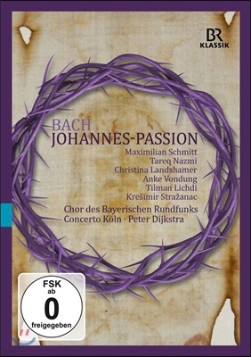 Peter Dijkstra / Concerto Koln :   (J.S. Bach: Johannes-Passion BWV245) ׸ ũƮ, ü 븥