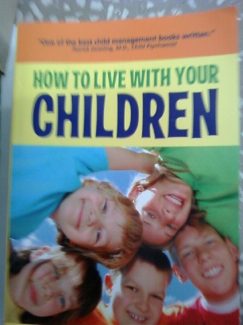 How to Live With Your Children /(Fontenelle/Paperback)